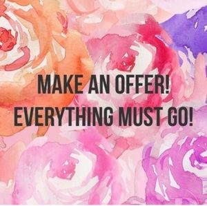 Everything must go.  Accepting most offers.